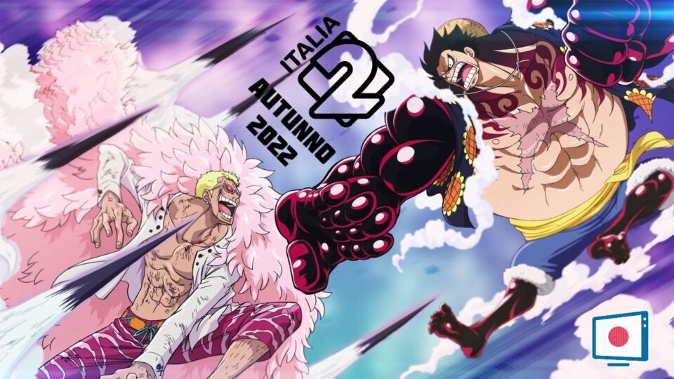 Mediaset annuncia One Piece saga di Dressrosa già a ottobre 2022 - Perché è importante per il futuro di Italia 2