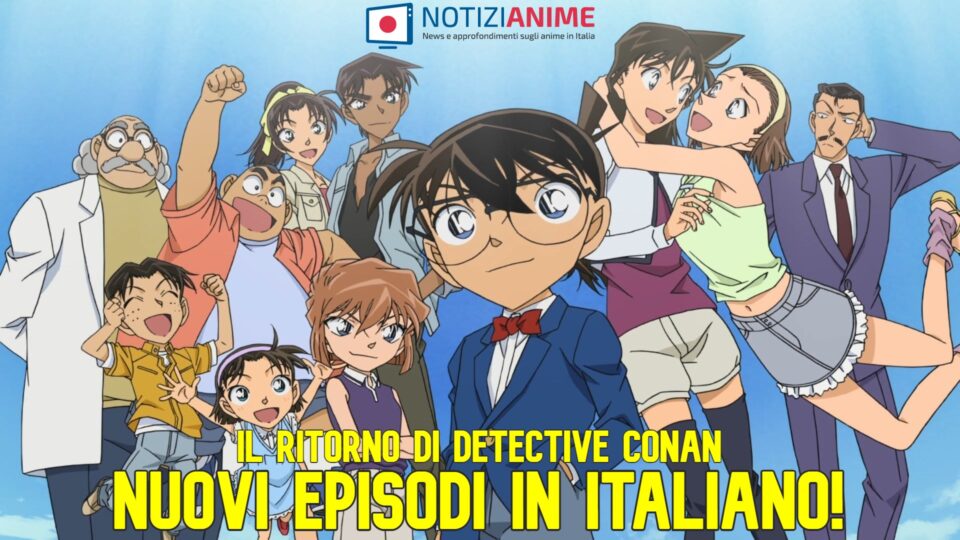 Detective Conan torna in Italia con nuovi episodi nel 2023 - 53 inediti e uno special - Notizianime
