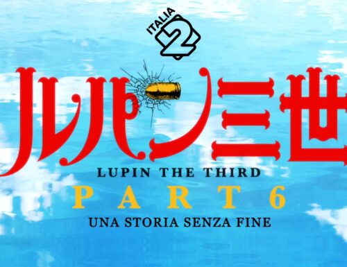 Lupin – Una storia senza fine, dal 12 ottobre su Italia 2 ma cambiano i doppiatori [AGGIORNAMENTO]