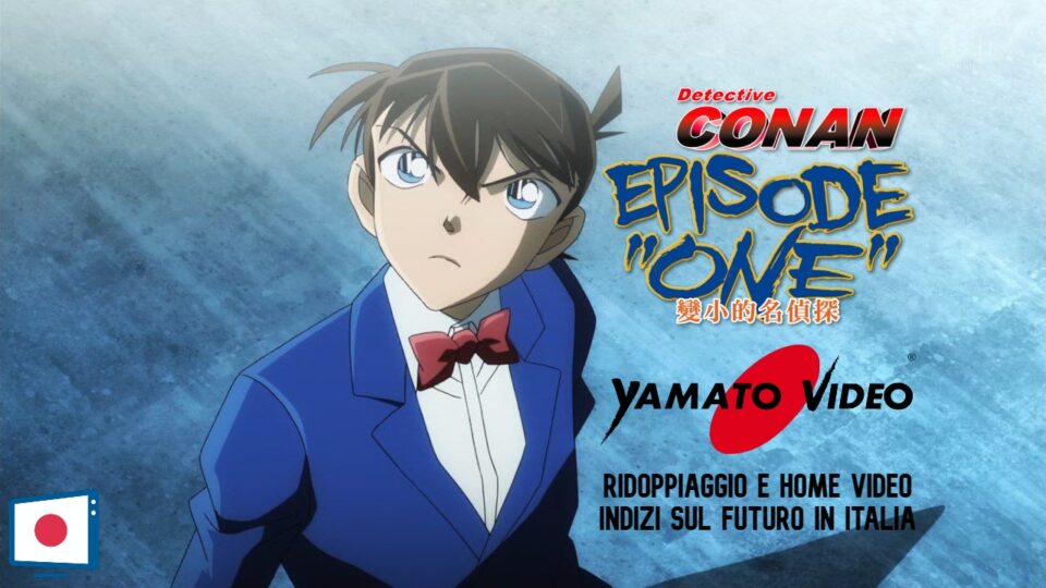 Detective Conan Episode ONE ridoppiaggio e home video, indizi sul futuro di Conan - Dichiarazioni Yamato Video - Notizianime