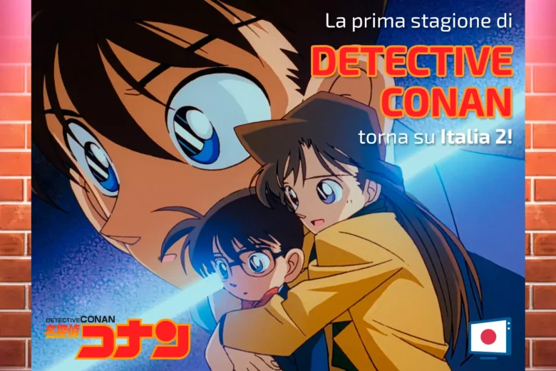 Detective Conan torna su Italia 2 con la prima stagione e 4 episodi alla volta! Tutti gli orari AGGIORNATI e i dettagli