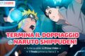 Termina il doppiaggio di Naruto Shippuden! Tutta la serie su Prime Video, il finale prima su Italia 2: i dettagli