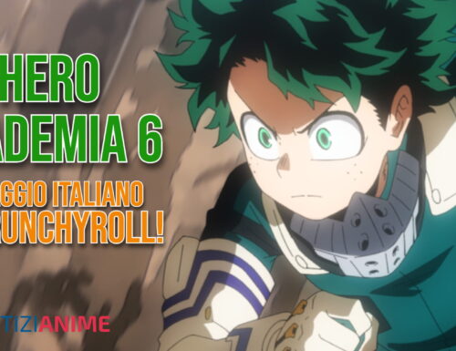 My Hero Academia 6 doppiato in italiano è finalmente su Crunchyroll: dettagli e prospettive future