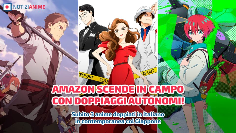 Amazon scende in campo con i doppiaggi autonomi - Su Prime Video 3 anime simuldub in primavera