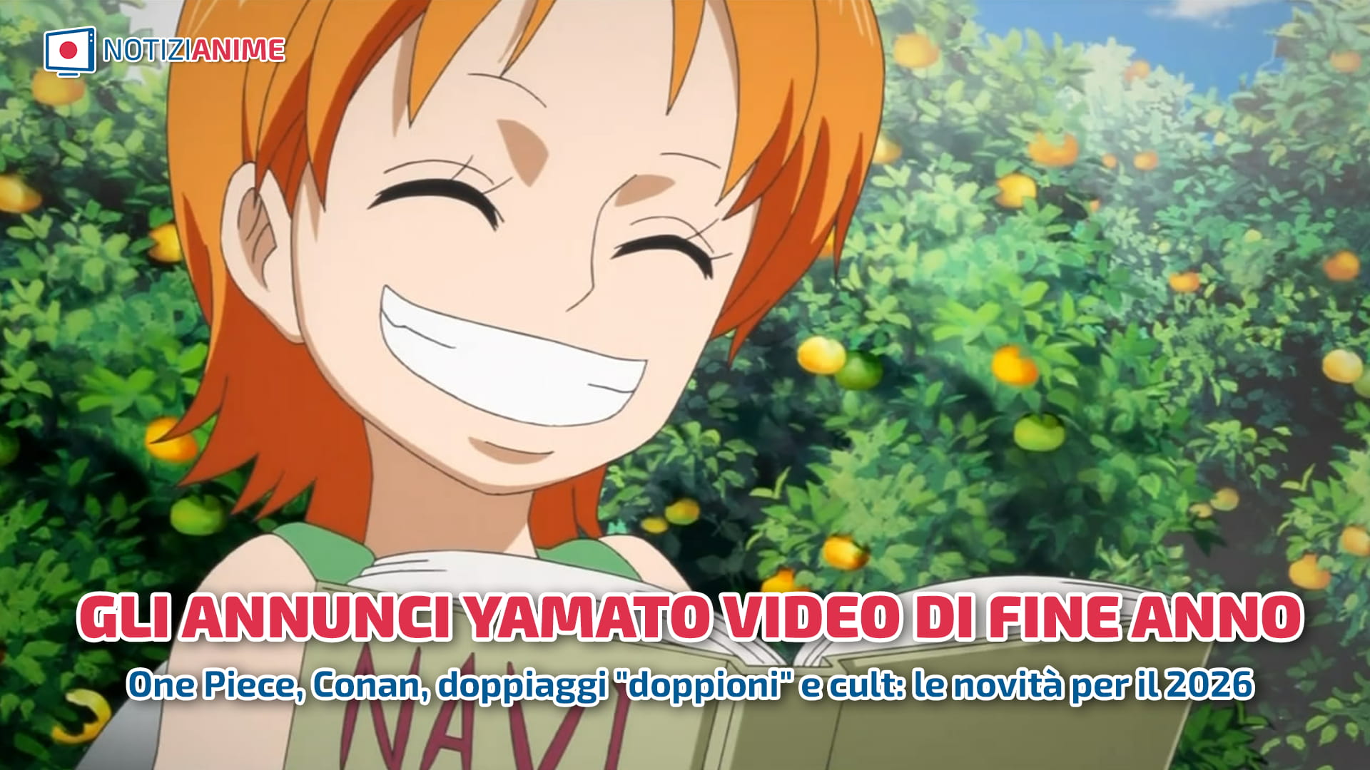 Annunci Yamato Video di fine anno avanzano One Piece e Detective Conan, doppiaggi doppioni (come il terzo di Dandadan) forse su Man-Ga - Notizianime