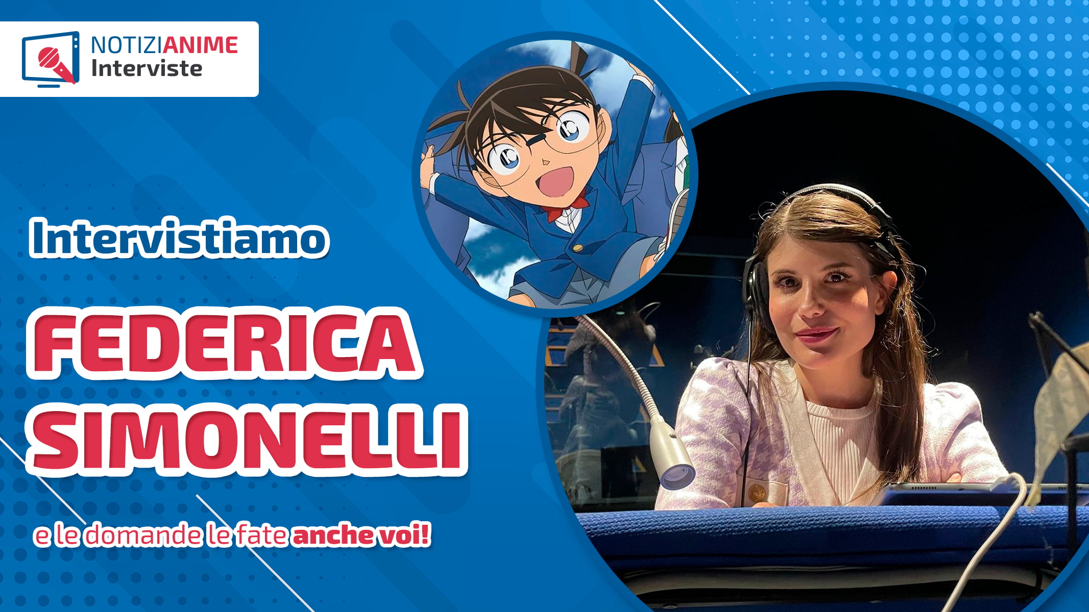 Notizianime intervista Federica Simonelli, voce del detective Conan Edogawa